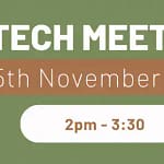 Promotional banner for a tech event. On the left, a small drone hovers above an outstretched hand, symbolizing innovation. In the center, bold text reads 'TECH MEET UP – 25th November 2025 – 2pm to 3:30'. On the right, a cartoon crab wearing glasses sits at a desk, adding a playful touch